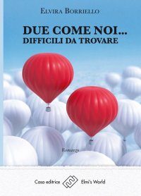 Immagine copertina libro Due come noi... difficili da trovare