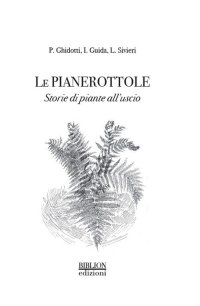 Immagine copertina libro Le pianerottole. Storie di piante all'uscio