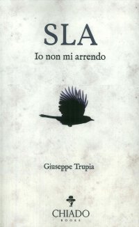 Immagine copertina libro Sla. Io non mi arrendo