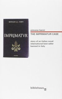 Immagine copertina libro The Imprimatur case: story of an Italian novel international best seller banned in Italy