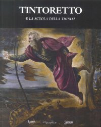 Immagine copertina libro Tintoretto e la Scuola della Trinità. Ediz. illustrata