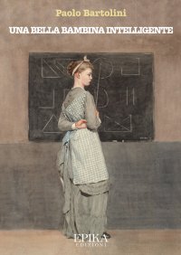 Immagine copertina libro Una bella bambina intelligente