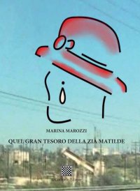 Immagine copertina libro Quel gran tesoro della zia Matilde