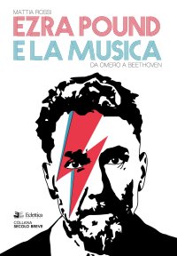 Immagine copertina libro Ezra Pound e la musica. Da Omero a Beethoven