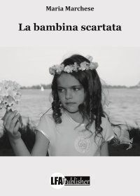Immagine copertina libro La bambina scartata