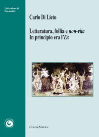 Immagine copertina libro Letteratura, follia e non-vita. In principio era l'Es