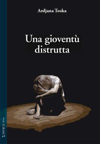 Immagine copertina libro Una gioventù distrutta. Nuova ediz.