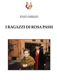 Immagine copertina libro I ragazzi di Rosa Passi
