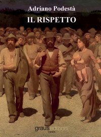 Immagine copertina libro Il rispetto