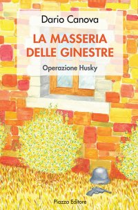 Immagine copertina libro La masseria delle ginestre. Operazione Husky