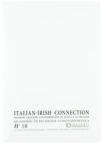 Immagine copertina libro Italian-irish connection. Ricerche grafiche contemporanee in Italia e in Irlanda. Quaderni di incisione contemporanea. Vol. 18
