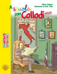 Immagine copertina libro A scuola con Collodi. Ediz. illustrata