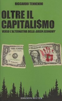 Immagine copertina libro Oltre il capitali$mo. Verso l'alternativa della green economy