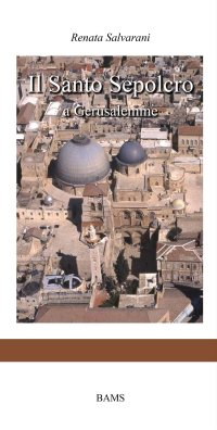 Immagine copertina libro Il Santo Sepolcro a Gerusalemme