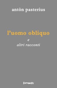 Immagine copertina libro L'uomo obliquo. E altri racconti