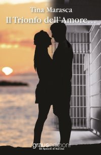 Immagine copertina libro Il trionfo dell'amore...