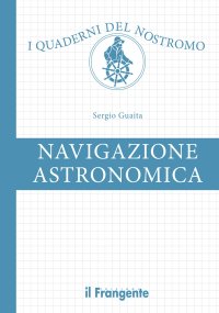 Immagine copertina libro Navigazione astronomica. Con Web App