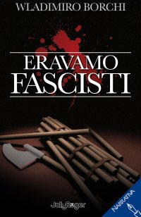 Immagine copertina libro Eravamo fascisti