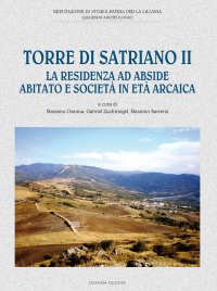 Immagine copertina libro Torre di Satriano II. La residenza ad abside abitato e società in età arcaica