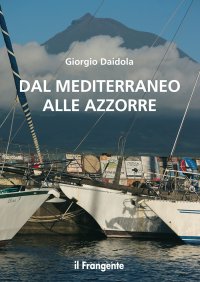 Immagine copertina libro Dal mediterraneo alle Azzorre. Nuova ediz.