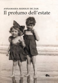 Immagine copertina libro Il profumo dell'estate