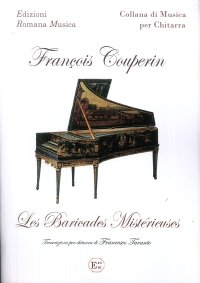 Immagine copertina libro Francois Couperin. Les Baricades Misterieuses. Trascrizione per chitarra di Francesco Taranto EROM 0235