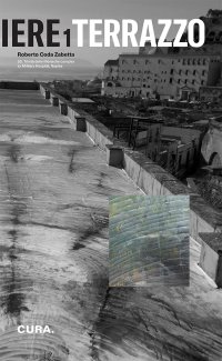 Immagine copertina libro Cantiere 1 terrazzo. SS, trinità delle monache complex. Ex military hospital Naples. Ediz. illustrata