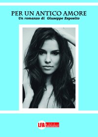 Immagine copertina libro Per un antico amore