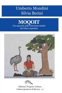 Immagine copertina libro Moquoit. Uno sguardo sulle minoranze etniche del Chaco argentino