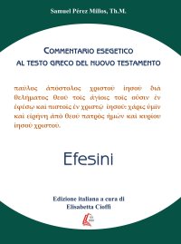 Immagine copertina libro Efesini. Commentario esegetico al testo greco del Nuovo Testamento