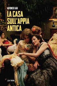 Immagine copertina libro La casa sull'Appia Antica