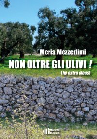 Immagine copertina libro Non oltre gli ulivi! (Ne extra oleas)