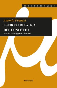 Immagine copertina libro Esercizi di fatica del concetto. Martin Heidegger e dintorni