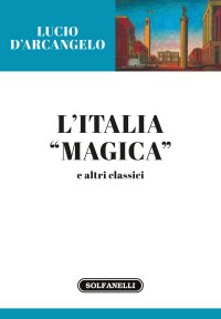 Immagine copertina libro L'Italia «magica» e altri classici