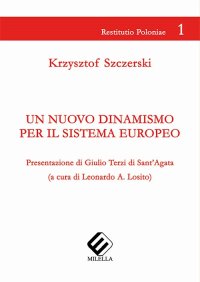 Immagine copertina libro Un nuovo dinamismo per il sistema europeo