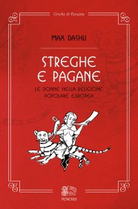 Immagine copertina libro Streghe e pagane, le donne nella religione popolare europea