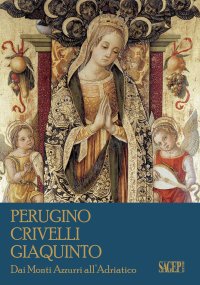 Immagine copertina libro Perugino, Crivelli, Giaquinto. Dai Monti Azzurri all'Adriatico