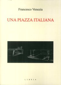 Immagine copertina libro Una piazza italiana. La piazza del Duomo a Treviso
