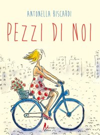 Immagine copertina libro Pezzi di noi