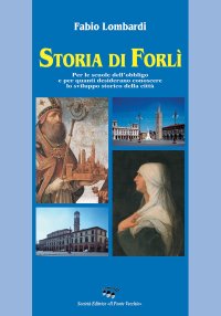 Immagine copertina libro Storia di Forlì