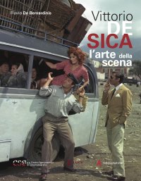 Immagine copertina libro Vittorio De Sica. L'arte della scena