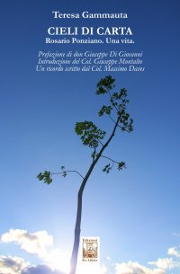 Immagine copertina libro Cieli di carta. Rosario Ponziano. Una vita