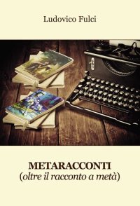 Immagine copertina libro Metaracconti (oltre il racconto a metà)