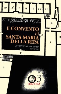 Immagine copertina libro Il convento di Santa Maria della Ripa. Istruzioni per l'uso. Vol. 1