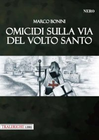 Immagine copertina libro Omicidi sulla via del Volto Santo