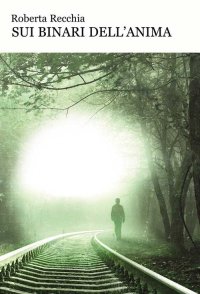 Immagine copertina libro Sui binari dell'anima