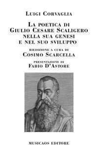 Immagine copertina libro La poetica di Giulio Cesare Scaligero nella sua genesi e nel suo sviluppo