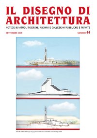 Immagine copertina libro Il disegno di architettura. Notizie su studi, ricerche, archivi e collezioni pubbliche e private. (2018). Vol. 44: Settembre
