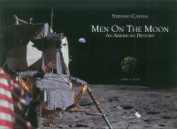 Immagine copertina libro Men on the Moon. An American history (1969-2019). Ediz. illustrata