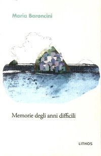 Immagine copertina libro Memorie degli anni difficili